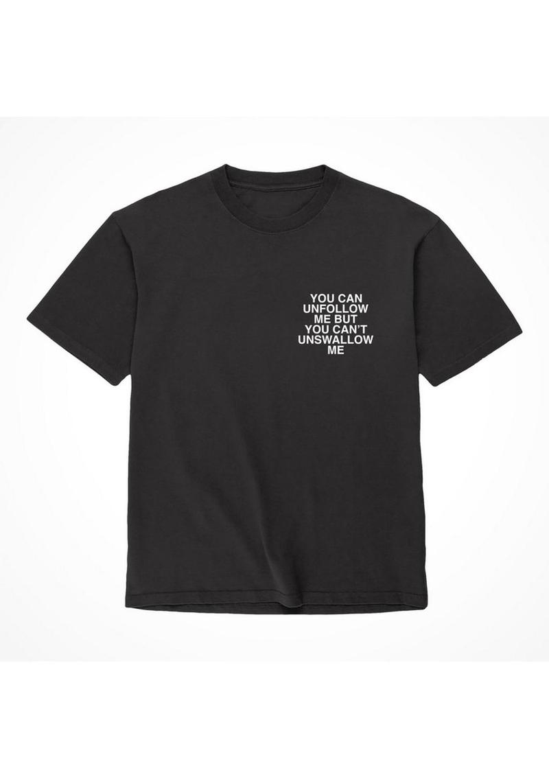 Assholes Live Forever Unfollow Me T-Shirt - Black - XLarge